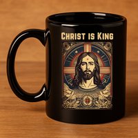 Christ is King Christian Easter 11oz C Handle Ceramic Mug