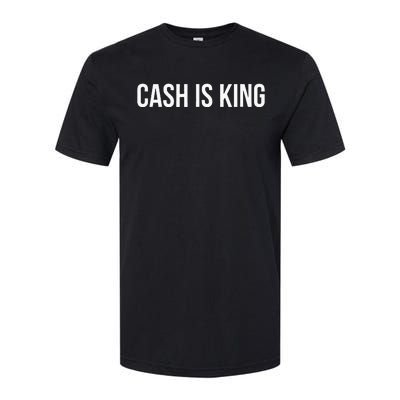 Cash Is King Softstyle® CVC T-Shirt