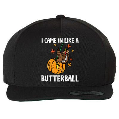 Came In Like A Butterball Funny Thanksgiving Wool Snapback Cap