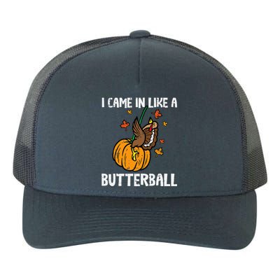 Came In Like A Butterball Funny Thanksgiving Yupoong Adult 5-Panel Trucker Hat