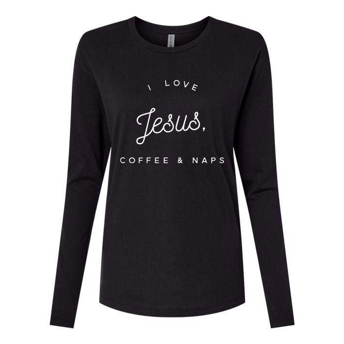 Christian I Love Jesus Coffee & Naps Womens Cotton Relaxed Long Sleeve T-Shirt