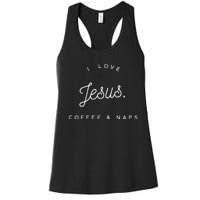 Christian I Love Jesus Coffee & Naps Women's Racerback Tank