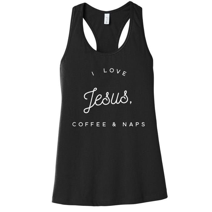 Christian I Love Jesus Coffee & Naps Women's Racerback Tank