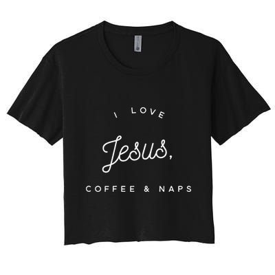 Christian I Love Jesus Coffee & Naps Crop Top