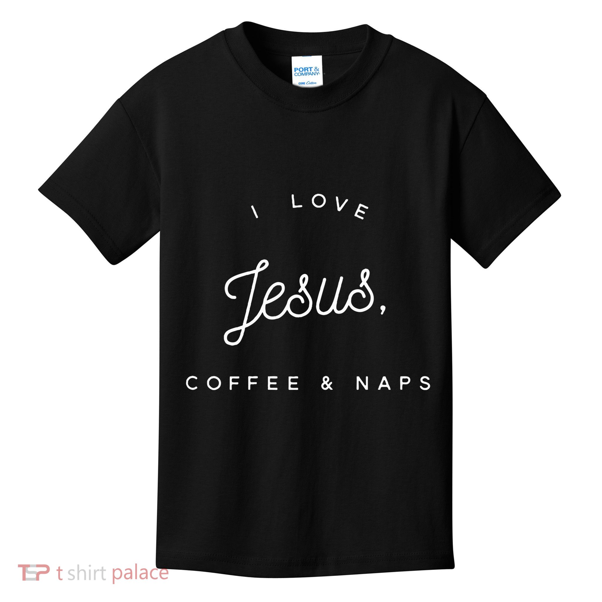 Christian I Love Jesus Coffee & Naps Kids T-Shirt