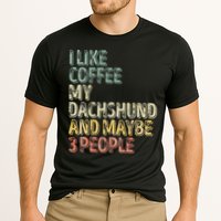 Coffee I Like Coffee My Dachshund And Maybe 3 People Cooling Performance Crew T-Shirt