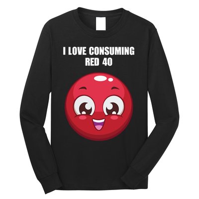 Cuntmama I Love Consuming Red 40 Long Sleeve Shirt