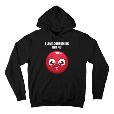 Cuntmama I Love Consuming Red 40 Tall Hoodie