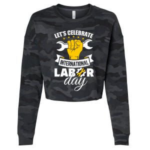 Celebrate International Labor Day Happy Union Worker Gift Cropped Pullover Crew