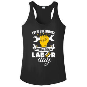 Celebrate International Labor Day Happy Union Worker Gift Ladies PosiCharge Competitor Racerback Tank