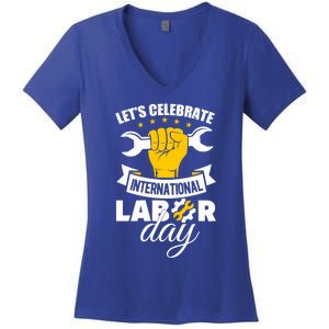 Celebrate International Labor Day Happy Union Worker Gift Women's V-Neck T-Shirt