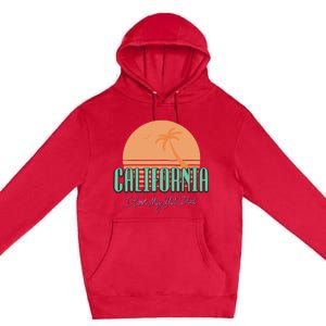 California I Love My Slut Dad Premium Pullover Hoodie