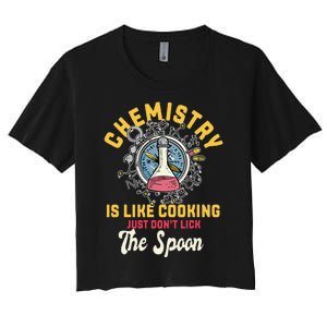 Chemistry Is Like Cooking Funny Chemist Science Nerd Lover Women's Crop Top Tee