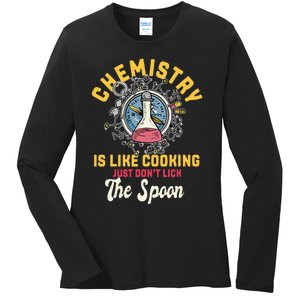 Chemistry Is Like Cooking Funny Chemist Science Nerd Lover Ladies Long Sleeve Shirt