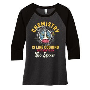 Chemistry Is Like Cooking Funny Chemist Science Nerd Lover Women's Tri-Blend 3/4-Sleeve Raglan Shirt