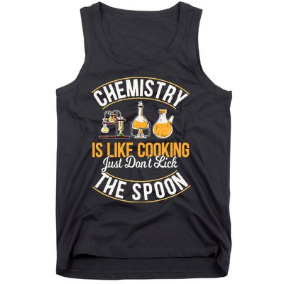 Chemistry Is Like Cooking Funny Chemist Science Nerd Lover Tank Top