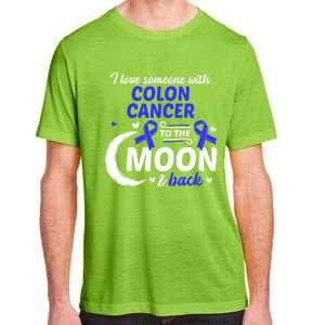 Crc I Love Someone With Colon Cancer Colon Cancer Awareness Great Gift Adult ChromaSoft Performance T-Shirt