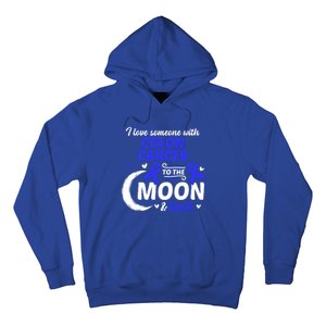 Crc I Love Someone With Colon Cancer Colon Cancer Awareness Great Gift Hoodie