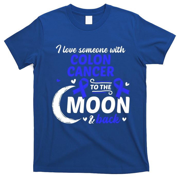 Crc I Love Someone With Colon Cancer Colon Cancer Awareness Great Gift T-Shirt