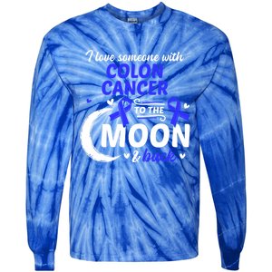 Crc I Love Someone With Colon Cancer Colon Cancer Awareness Great Gift Tie-Dye Long Sleeve Shirt