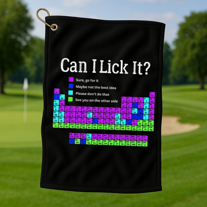 Can I Lick It Periodic Table Teacher Student Golf Towel