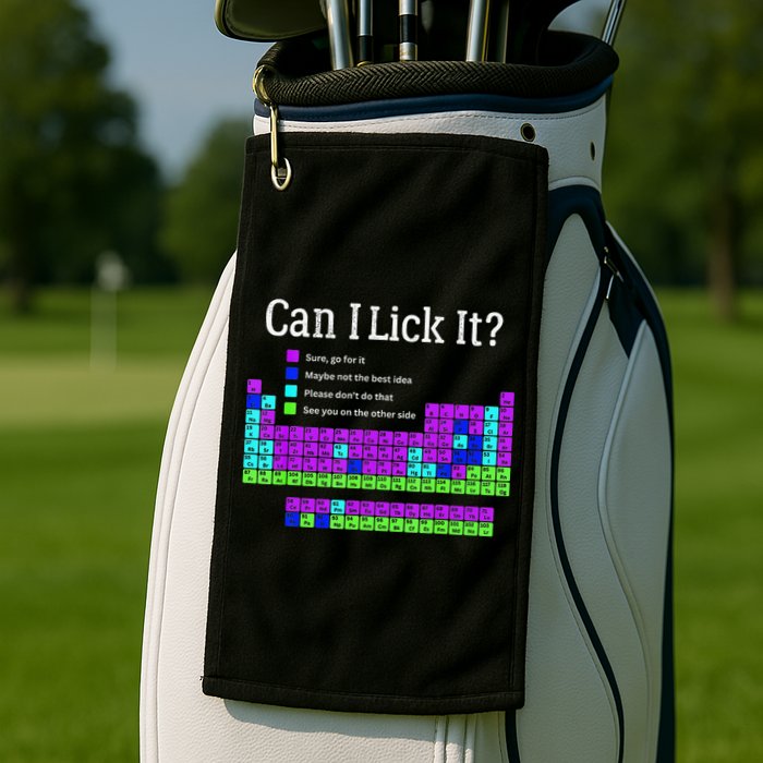 Can I Lick It Periodic Table Teacher Student Golf Towel