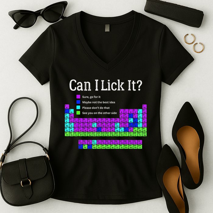 Can I Lick It Periodic Table Teacher Student Women's V-Neck T-Shirt