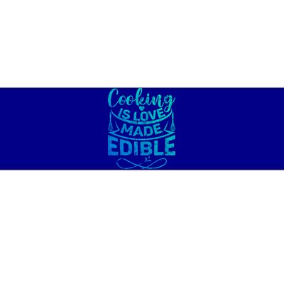 Cooking Is Love Made Edible Funny Chef Gift Bumper Sticker