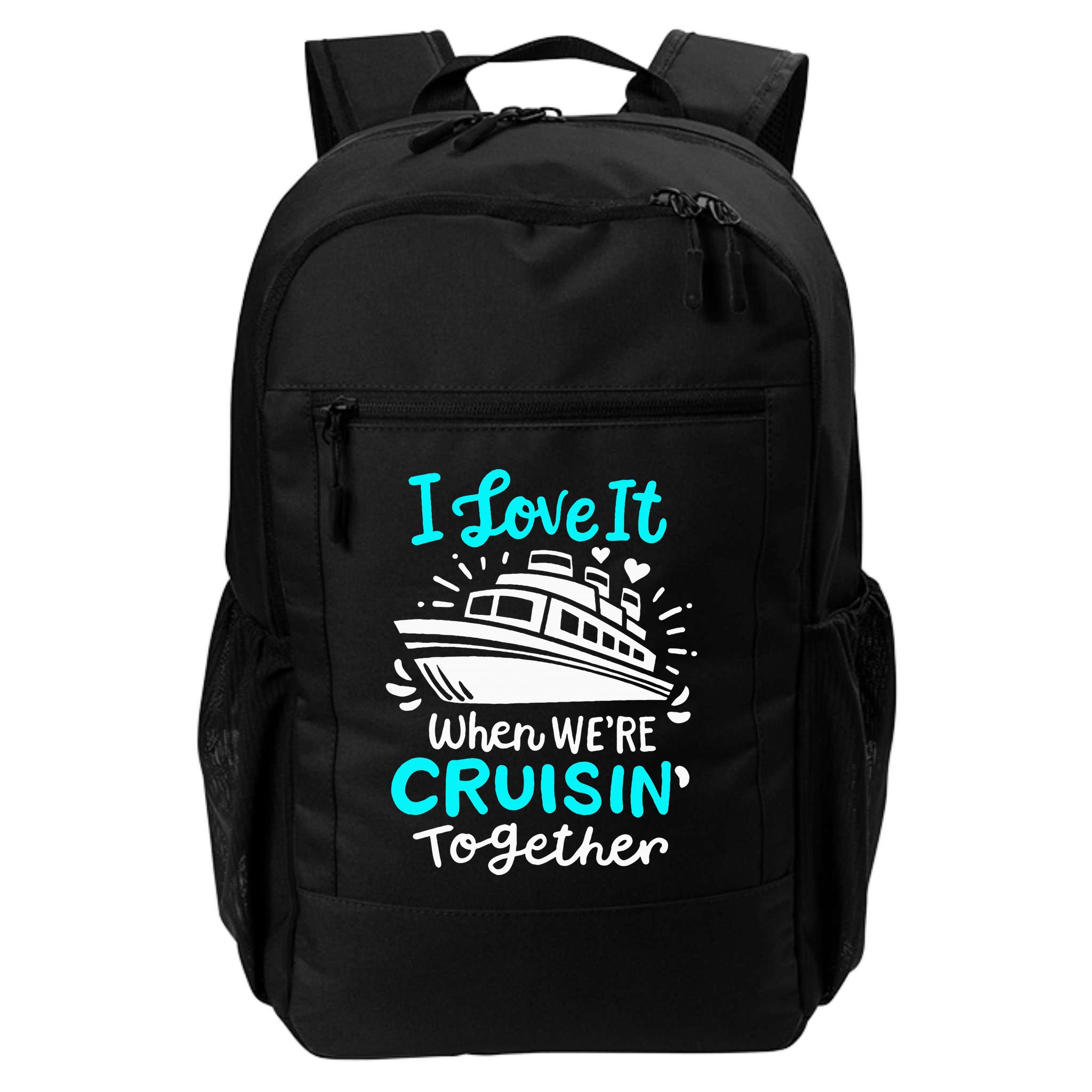 Cruise I Love It When Were Cruisin Together Backpack