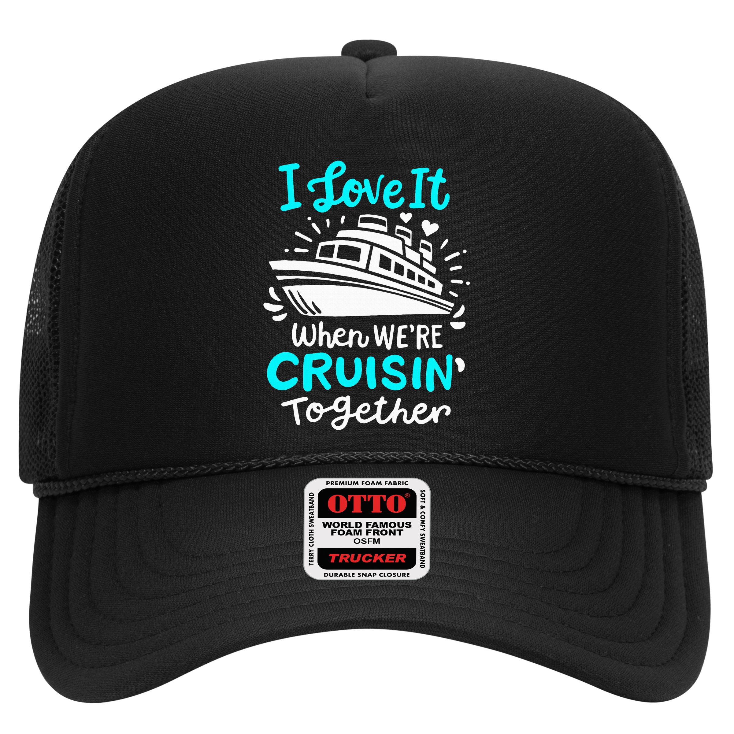 Cruise I Love It When Were Cruisin Together Hat