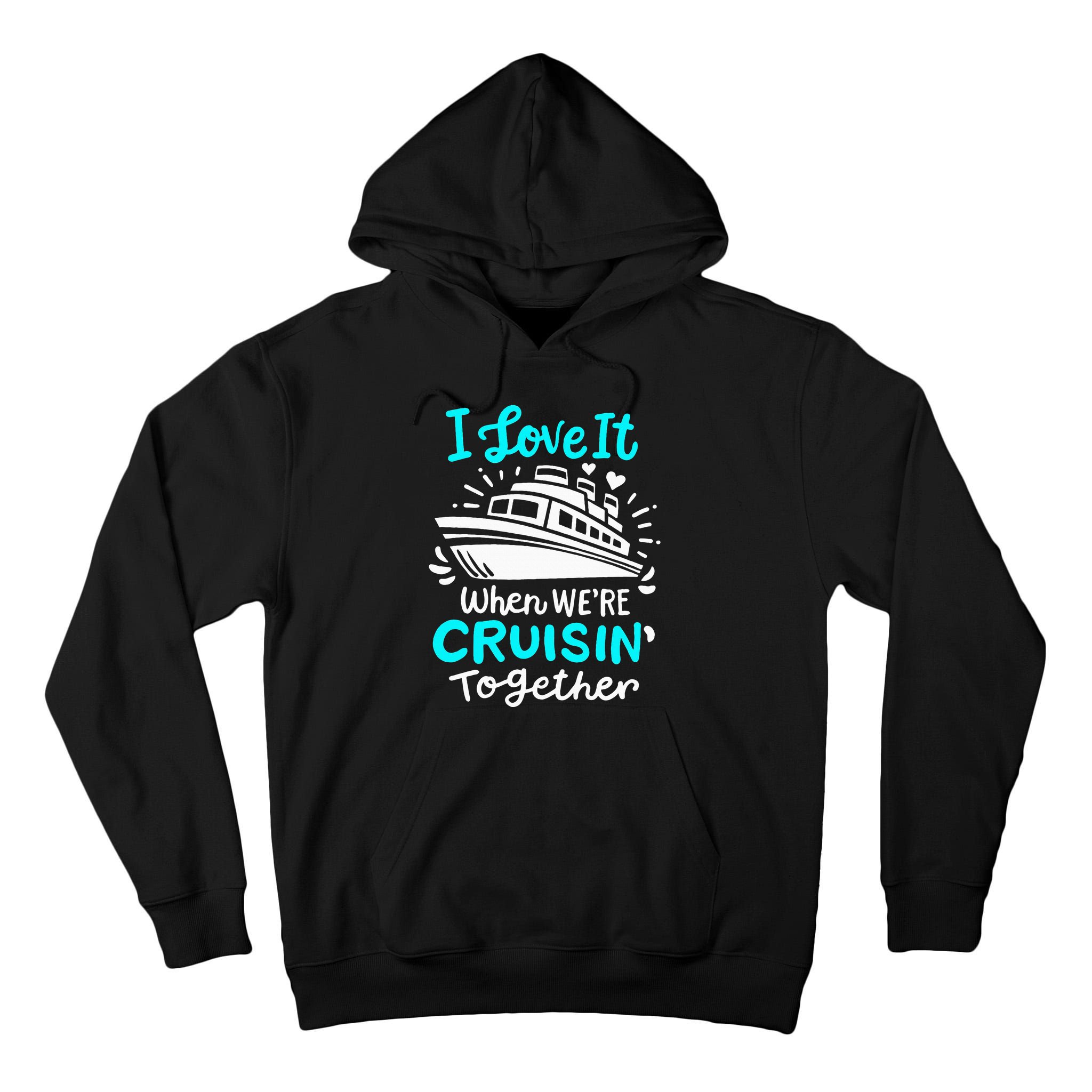 Cruise I Love It When Were Cruisin Together Tall Hoodie