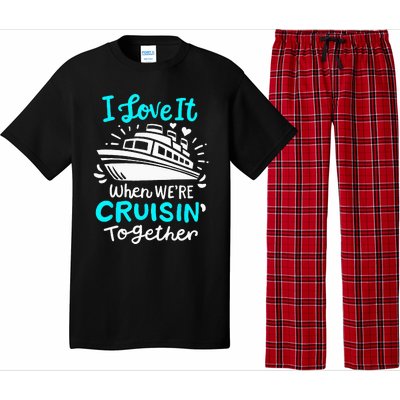 Cruise I Love It When Were Cruisin Together Pajama Set