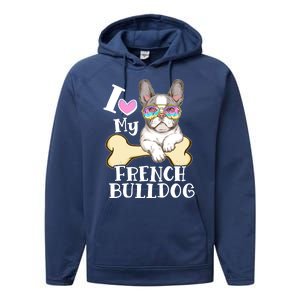 Cute I Love My French Bulldog Performance Fleece Hoodie