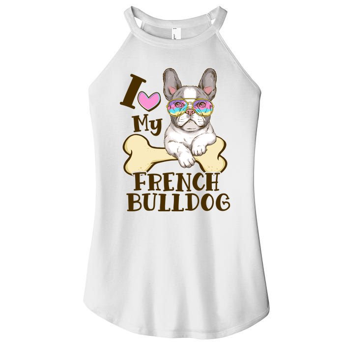 Cute I Love My French Bulldog Women’s Perfect Tri Rocker Tank