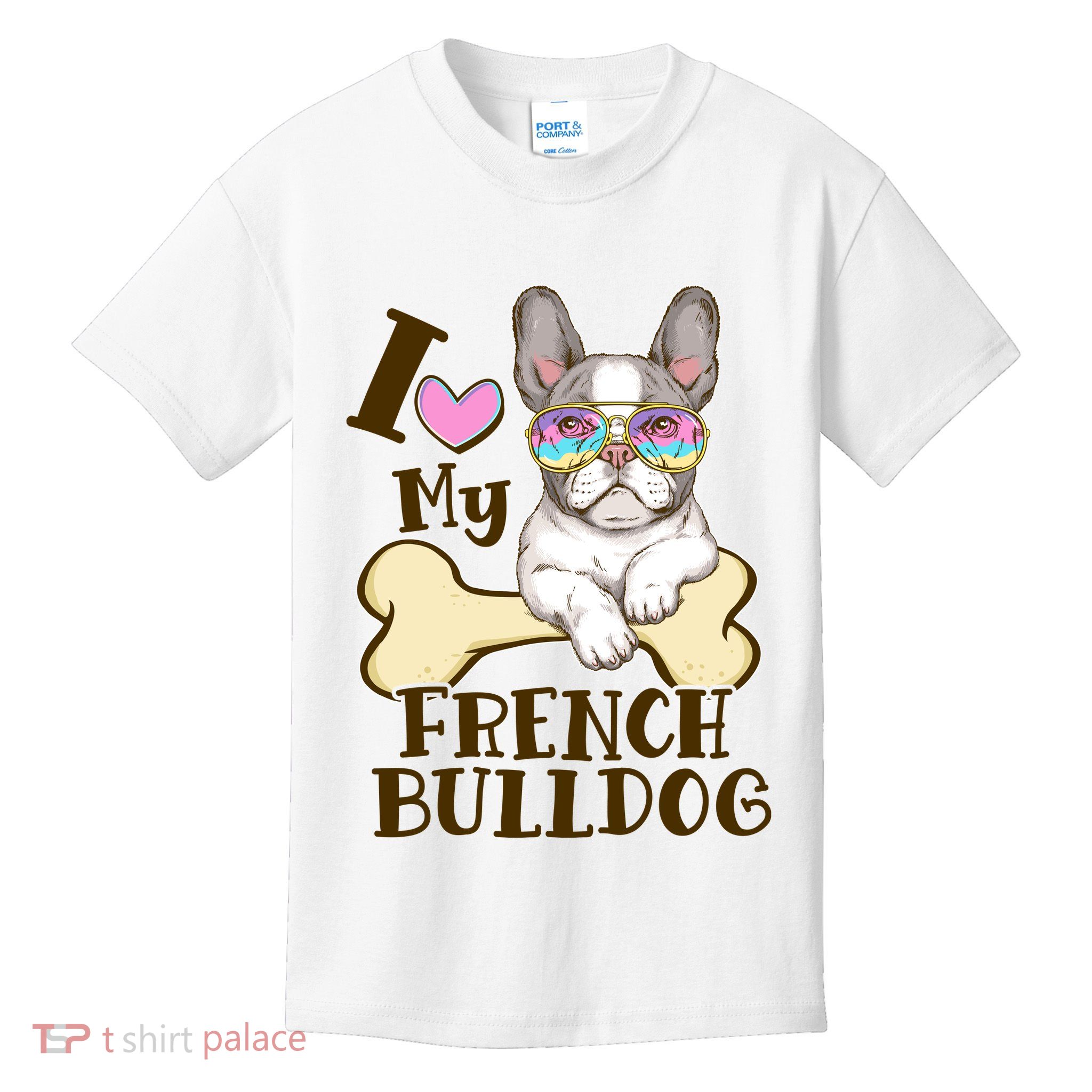 Cute I Love My French Bulldog Kids T-Shirt