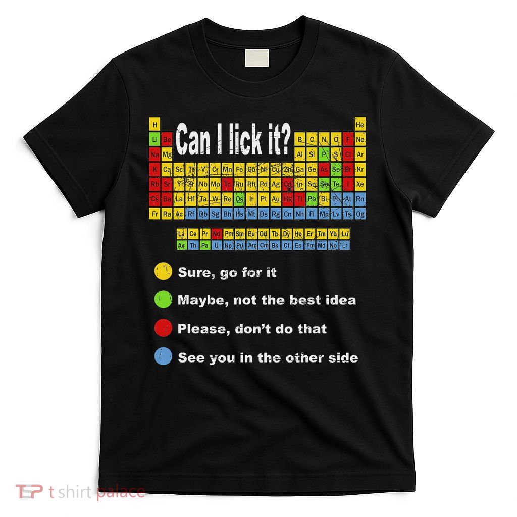 Can I Lick It Periodic Table Teacher Student Vintage T-Shirt