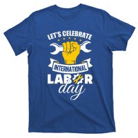 Celebrate International Labor Day Happy Union Worker Gift T-Shirt