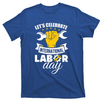 Celebrate International Labor Day Happy Union Worker Gift T-Shirt