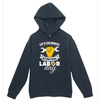 Celebrate International Labor Day Happy Union Worker Gift Urban Pullover Hoodie