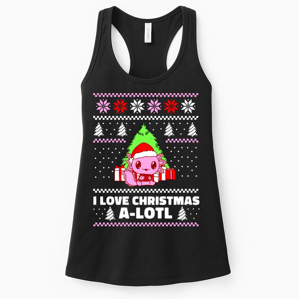 Cute I Love Christmas A Lotl Axolotl Funny Presents Ugly Womens Tank Top