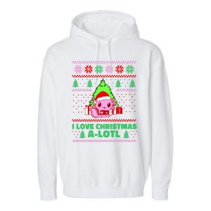 Cute I Love Christmas A Lotl Axolotl Funny Presents Ugly Garment-Dyed Fleece Hoodie