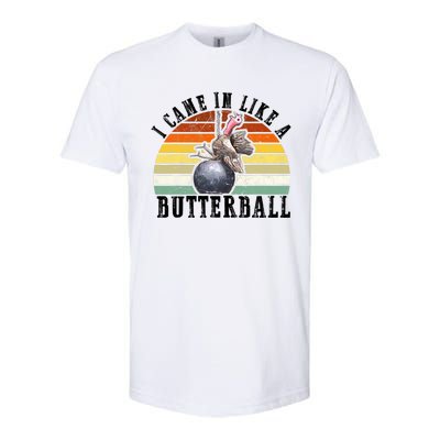 Came In Like A Butterball Funny Thanksgiving Softstyle CVC T-Shirt