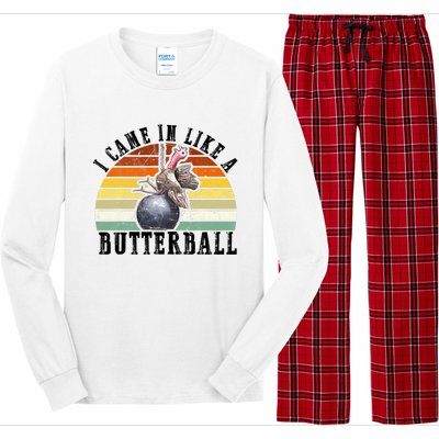 Came In Like A Butterball Funny Thanksgiving Long Sleeve Pajama Set