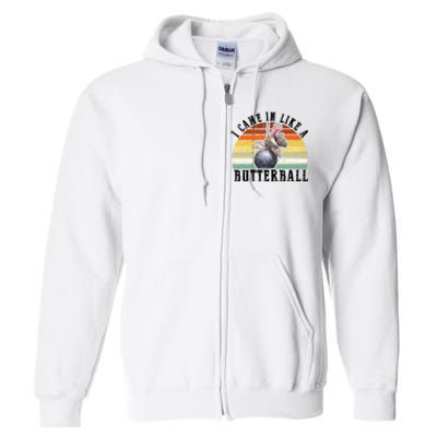 Came In Like A Butterball Funny Thanksgiving Full Zip Hoodie