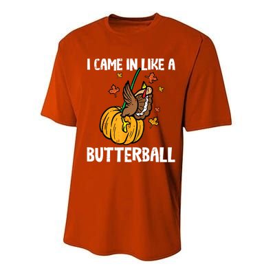 Came In Like A Butterball Funny Thanksgiving Women Performance Sprint T-Shirt