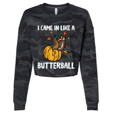 Came In Like A Butterball Funny Thanksgiving Women Cropped Pullover Crew