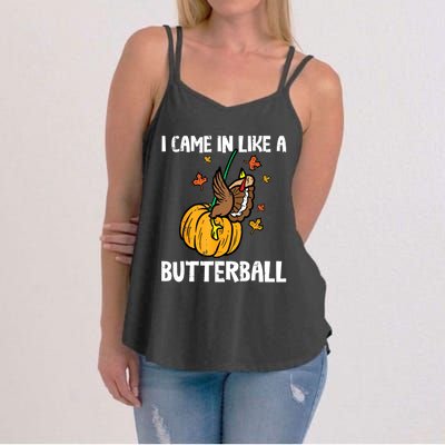 Came In Like A Butterball Funny Thanksgiving Women Women's Strappy Tank