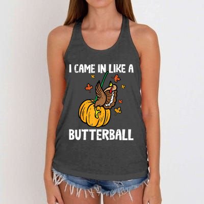 Came In Like A Butterball Funny Thanksgiving Women Women's Knotted Racerback Tank