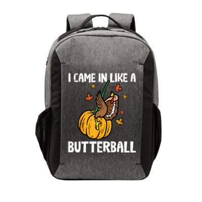 Came In Like A Butterball Funny Thanksgiving Women Vector Backpack