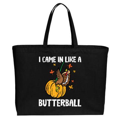 Came In Like A Butterball Funny Thanksgiving Women Cotton Canvas Jumbo Tote